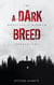 A Dark Breed - THE MONSTERS & MAYHEM COLLECTION, #1