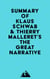 Summary of Professor Dr.-Ing. Klaus Schwab & Thierry Malleret's The Great Narrative (The Great Reset Book 2)