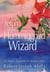 The Return of the Hummingbird Wizard - An Angelic Encounter for Modern Times