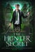 The Hunter Secret - Rite World: Blackthorn Hunters Academy, #2