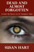 Dead And Almost Forgotten (A Pair Of Classic Sci-Fi Vampire Tales)