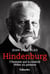 Hindenburg - L'homme qui a conduit Hitler au pouvoir