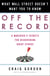 Off the Record - What Wall Street Doesn't Want You to Know