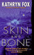 Skin and Bone