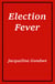 Election Fever