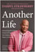 Another Life - Discovering the Healing Power of Purpose on My Long Journey from Player to Preacher