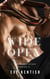 Wide Open - The King and the Prime Minister, #2