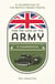 For the Love of the Army - A Celebration of the British Armed Forces