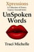 UnSpoken Words - Express Yourself Series, #3