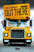 Out There - Volume 02