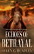 Echoes of Betrayal - Dreams and Secrets, #2