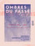 Ombres du passé - Souvenirs d'un officier du Caucase