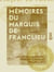 Mémoires du marquis de Franclieu - 1680-1745