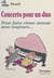 Concerto pour un duo : pour faire rimer amour avec toujours...
