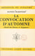 La convocation d'automne - Rosh-ha-shanah et Kippour