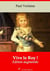 Vive le Roy ! – suivi d'annexes - Nouvelle édition 2019