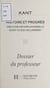 Kant - Histoire et progrès. Idée d'une histoire universelle. Qu'est-ce que les lumières ? Dossier du professeur
