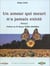 Un amour qui meurt n'a jamais existé - (Roman)