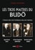 Les Trois Maîtres du Budo