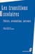 Les transitions scolaires - Paliers, orientations, parcours