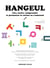 HANGEUL : Lire, écrire, comprendre et prononcer le coréen en s'amusant