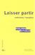 Laisser partir - Euthanasie, l'exception
