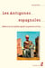 Les Antigones espagnoles - Réécrire le mythe après la Guerre civile