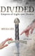 DIVIDED - Empires of Light and Shadow