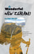 Wanderful New Zealand - Hiking the 3,000 kilometre Te Araroa Trail