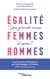 Egalité femmes-hommes : une grande cause, et après ? - Les femmes d'influence qui font bouger la France