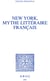 New York, mythe littéraire français