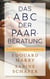 Das ABC der Paarberatung - Teil 2 - Praktische Modelle für die Beratung