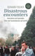 Disastrous Encounters - Anecdotes and Episodes from the humanitarian aid world