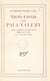 Trois essais sur Paul Valéry - Valéry et l'utilisation du monde sensible, Edgar Poe et Valéry, l'être vivant selon Valéry