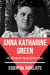 Essential Novelists - Anna Katharine Green - the mother of the detective novel