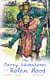 The Merry Adventures of Robin Hood (Illustrated) - Children's Classics