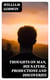 Thoughts on Man, His Nature, Productions and Discoveries - Interspersed with Some Particulars Respecting the Author