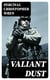 Valiant Dust