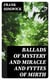 Ballads of Mystery and Miracle and Fyttes of Mirth - Popular Ballads of the Olden Times - Second Series