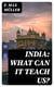 India: What can it teach us? - A Course of Lectures Delivered before the University Of Cambridge