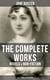 The Complete Works of Jane Austen: Novels & Non-Fiction (All 12 Books in One Edition) - Sense and Sensibility, Pride and Prejudice, Mansfield Park, Emma, Northanger Abby, Persuasion