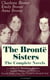 The Brontë Sisters - The Complete Novels: Jane Eyre, Wuthering Heights, Shirley, Villette, The Professor, Emma, Agnes Grey, The Tenant of Wildfell Hall(Unabridged): The Beloved Classics of English Victorian Literature