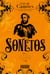 Sonetos - Os vinte sonetos mais aclamados do poeta em edição comentada