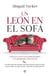 Un león en el sofá - Cómo los gatos domésticos nos domesticaron y se apoderaron del mundo