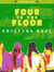 Four to the Floor - Musik, Freundschaft, Girlpower