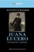 Juana Lucero - Con introducción y comentarios
