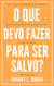 O que devo fazer para ser salvo?