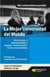La mejor Universidad del mundo - Claves para la imprescendible y urgente "reconversión" de las universidades