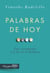 PALABRAS DE HOY - Una orientación a la luz de la Palabra