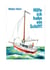 Hilfe, ich habe ein Schiff - Freud und Leid eines Skippers und Vercharterers